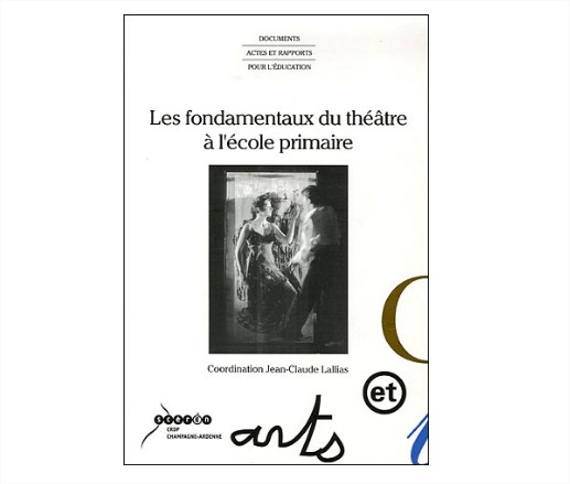 référence livre Les fondamentaux du théâtre JC Lallias - site theatre Les ateliers d'Alice